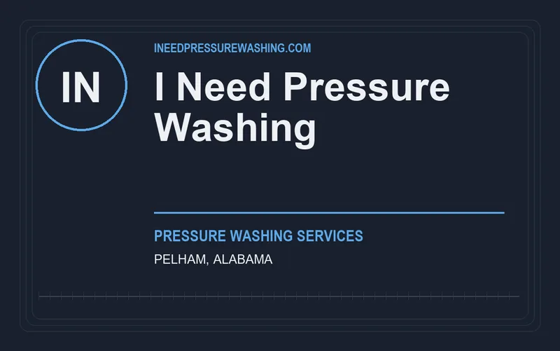 I Need Pressure Washing in Pelham, Alabama
