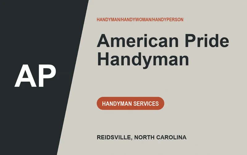 American Pride Handyman in Reidsville, North Carolina