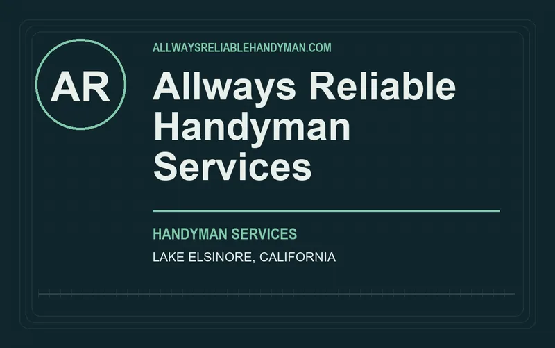 Allways Reliable Handyman Services in Lake Elsinore, California