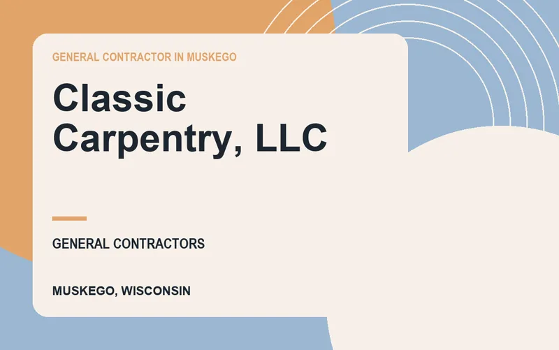 Classic Carpentry, LLC in Muskego, Wisconsin