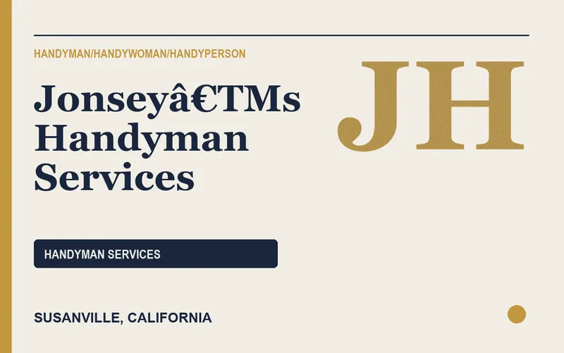 Jonseyâ€TMs Handyman Services in Susanville, California