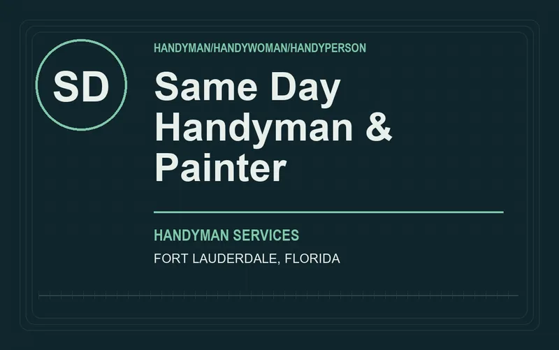 Same Day Handyman & Painter in Fort Lauderdale, Florida