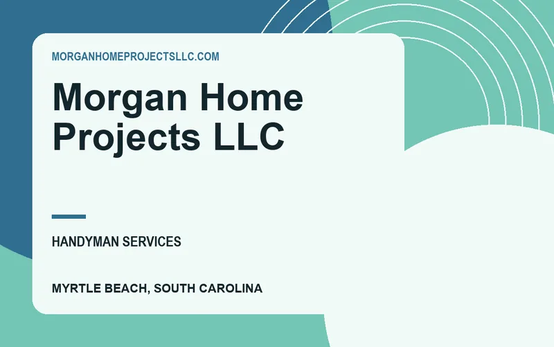 Morgan Home Projects LLC in Myrtle Beach, South Carolina