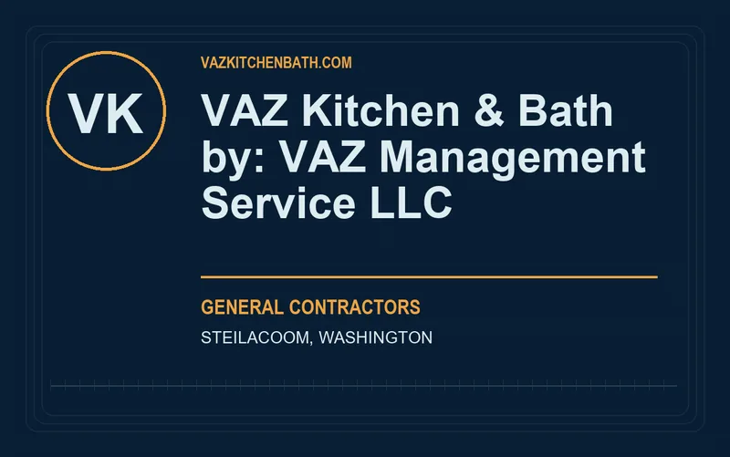 VAZ Kitchen & Bath by: VAZ Management Service LLC in Steilacoom, Washington