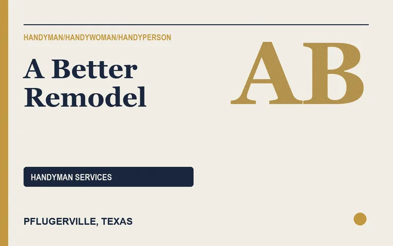 A Better Remodel in Pflugerville, Texas