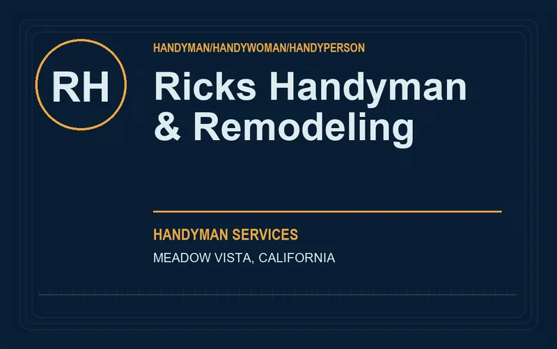 Ricks Handyman & Remodeling in Meadow Vista, California