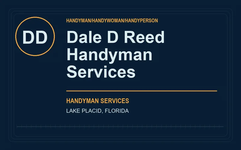 Dale D Reed Handyman Services in Lake Placid, Florida