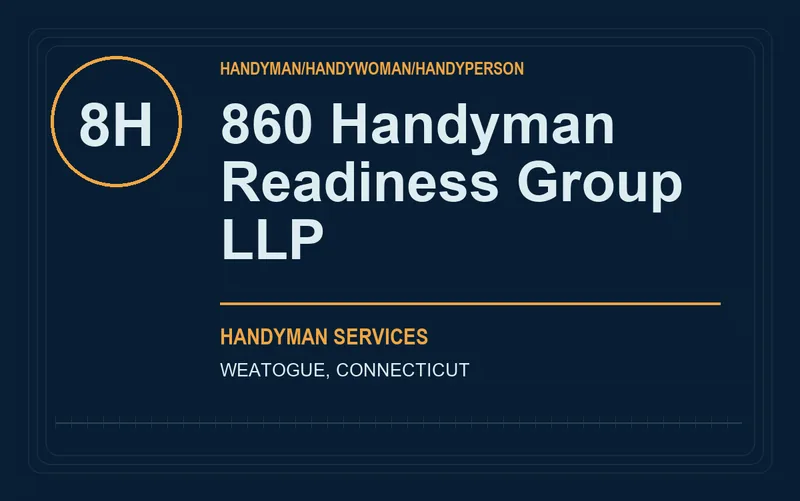 860 Handyman Readiness Group LLP in Weatogue, Connecticut