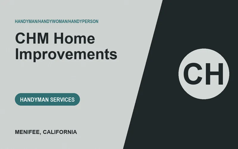 CHM Home Improvements in Menifee, California
