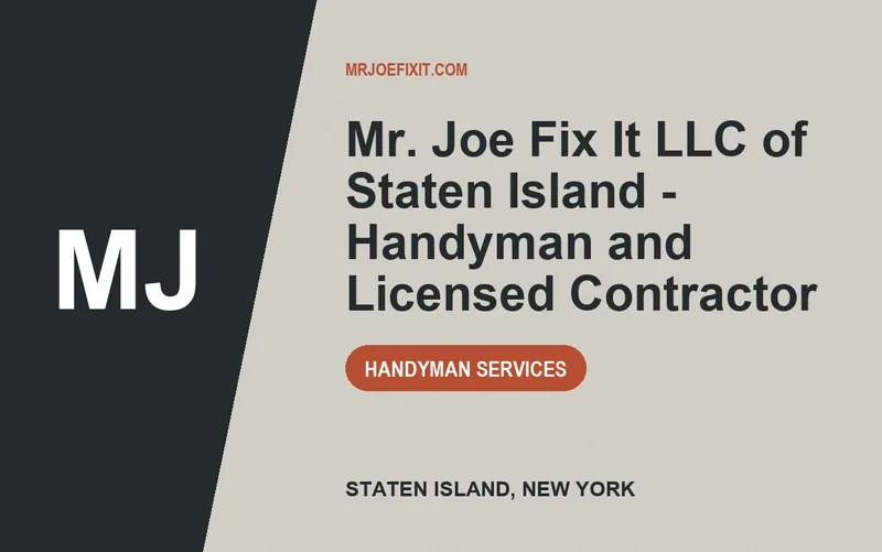 Mr. Joe Fix It LLC of Staten Island - Handyman and Licensed Contractor in Staten Island, New York
