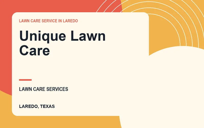 Unique Lawn Care in Laredo, Texas