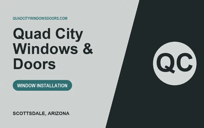 Quad City Windows & Doors in Scottsdale, Arizona