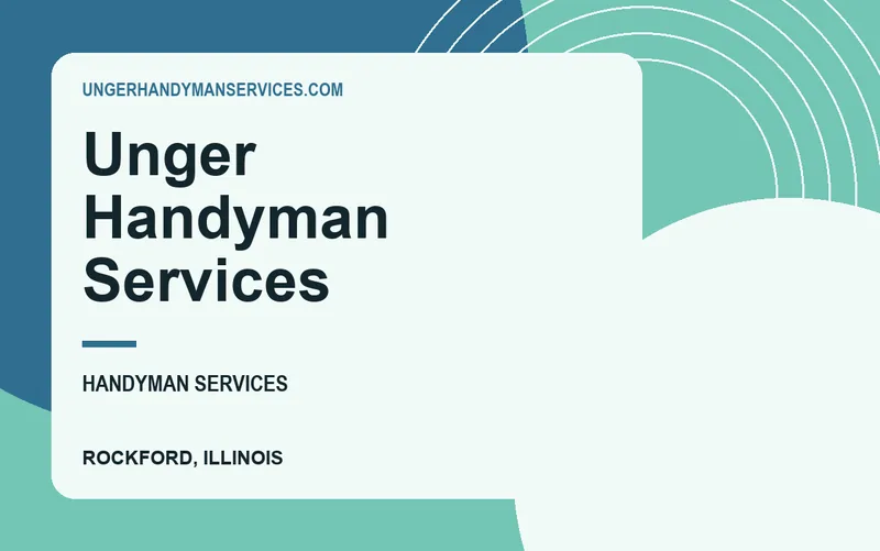 Unger Handyman Services in Rockford, Illinois