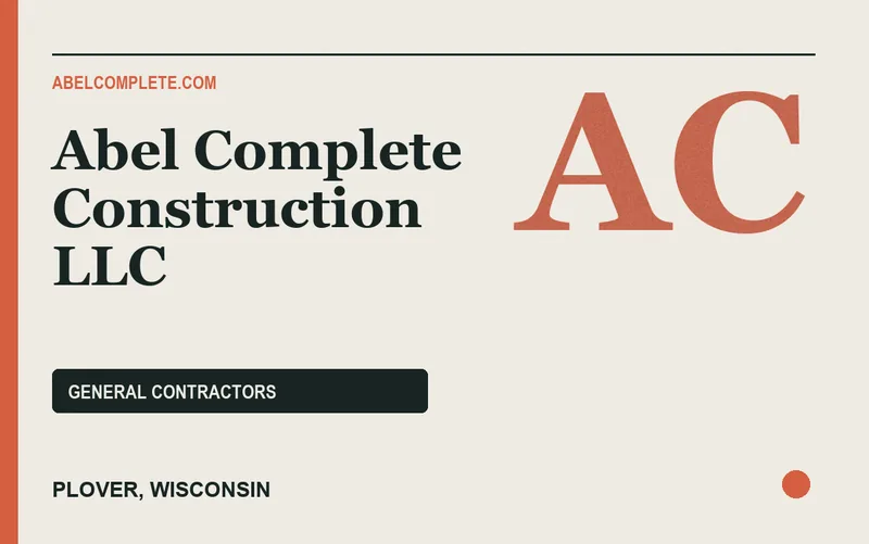 Abel Complete Construction LLC in Plover, Wisconsin