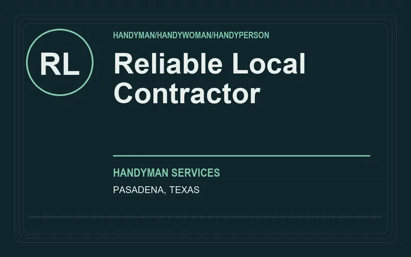 Reliable Local Contractor in Pasadena, Texas