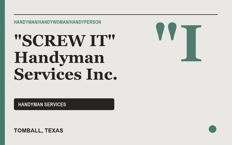 "SCREW IT" Handyman Services Inc. in Tomball, Texas