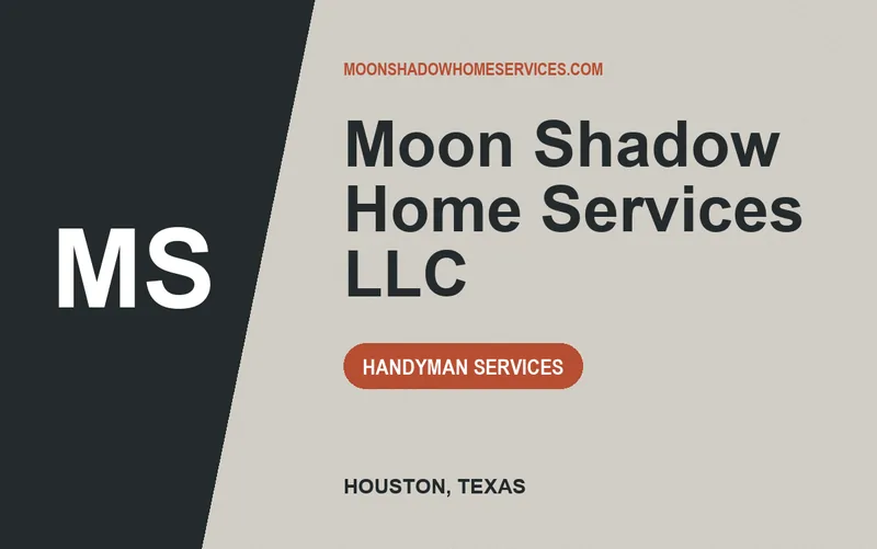 Moon Shadow Home Services LLC in Houston, Texas
