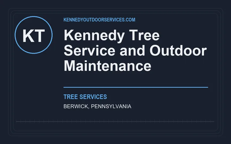 Kennedy Tree Service and Outdoor Maintenance in Berwick, Pennsylvania