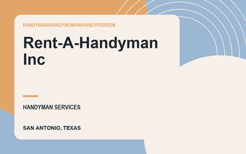 Rent-A-Handyman Inc in San Antonio, Texas