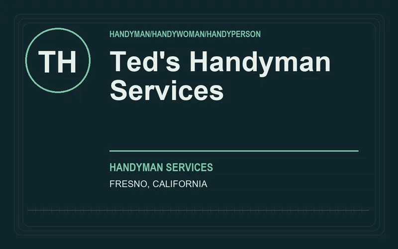 Ted's Handyman Services in Fresno, California