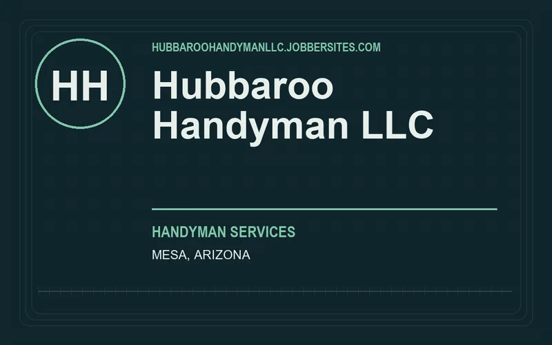 Hubbaroo Handyman LLC in Mesa, Arizona