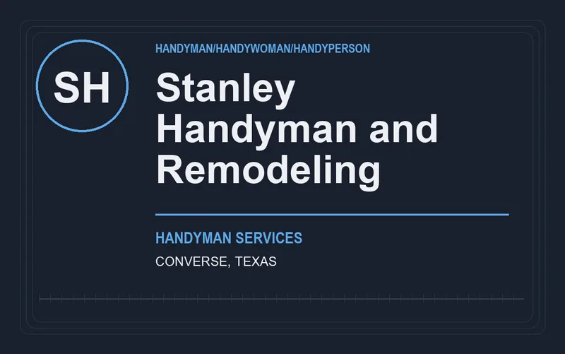 Stanley Handyman and Remodeling in Converse, Texas