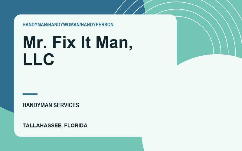 Mr. Fix It Man, LLC in Tallahassee, Florida