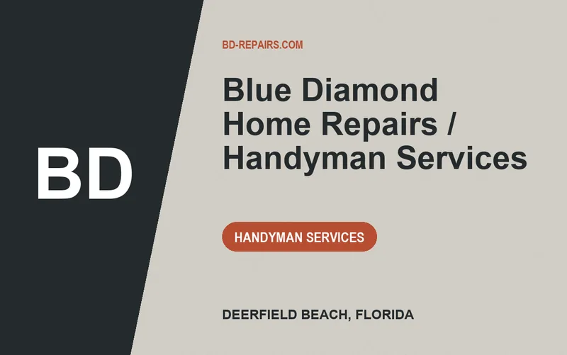 Blue Diamond Home Repairs / Handyman Services in Deerfield Beach, Florida