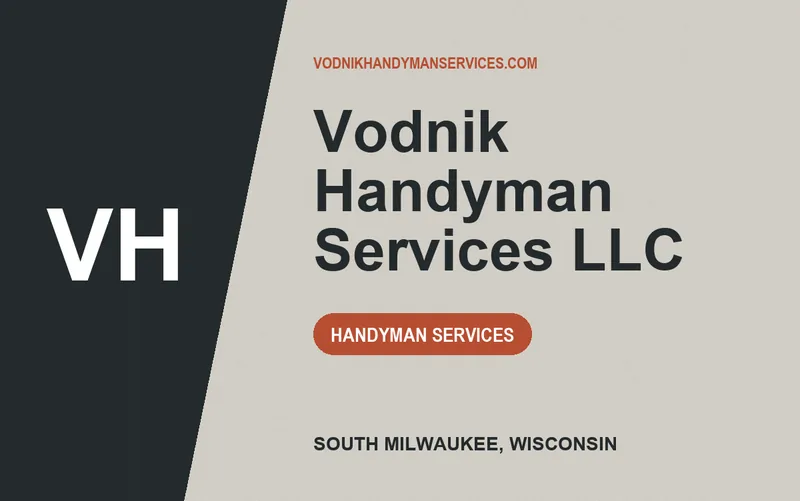 Vodnik Handyman Services LLC in South Milwaukee, Wisconsin
