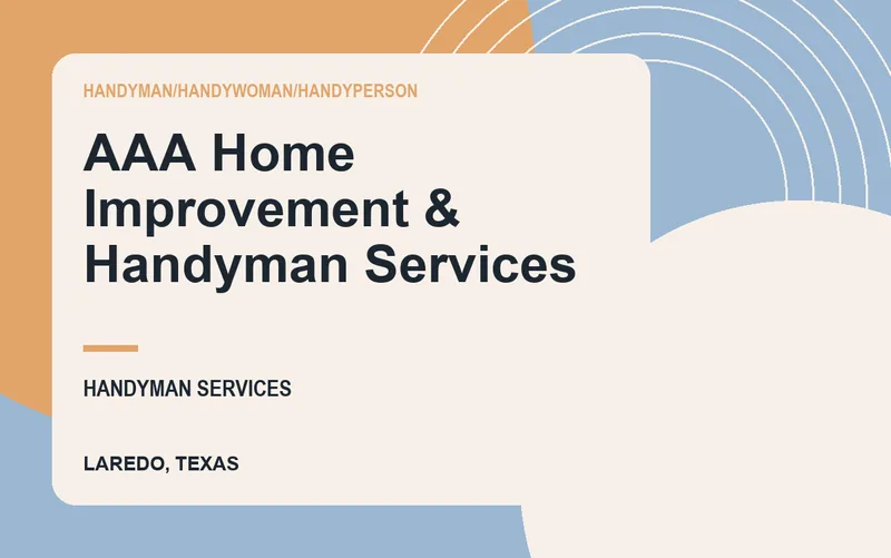 AAA Home Improvement & Handyman Services in Laredo, Texas