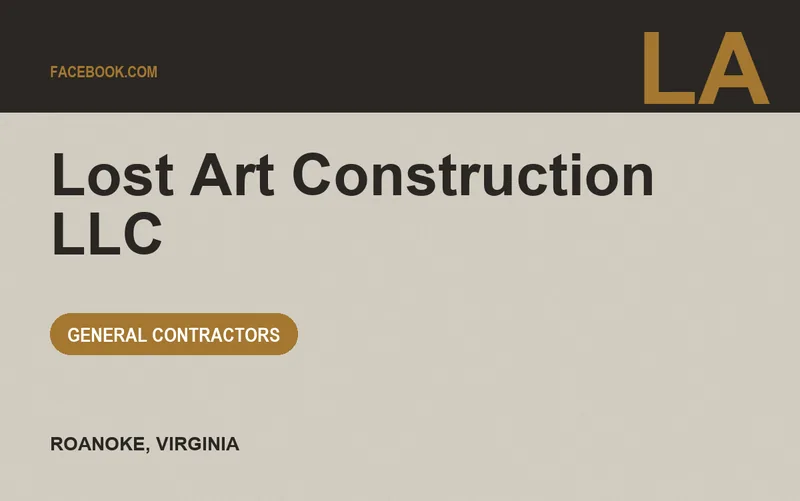 Lost Art Construction LLC in Roanoke, Virginia