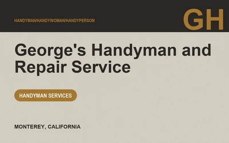 George's Handyman and Repair Service in Monterey, California