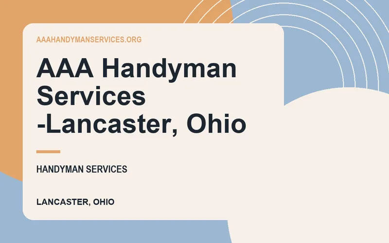 AAA Handyman Services -Lancaster, Ohio in Lancaster, Ohio