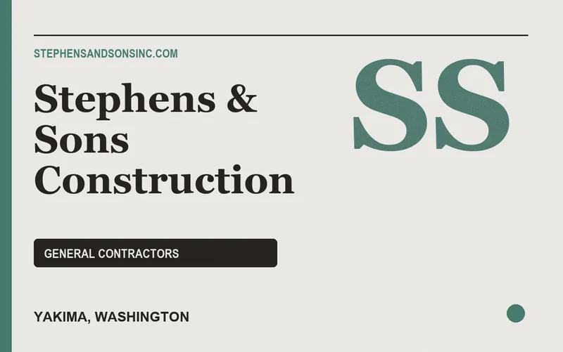 Stephens & Sons Construction in Yakima, Washington