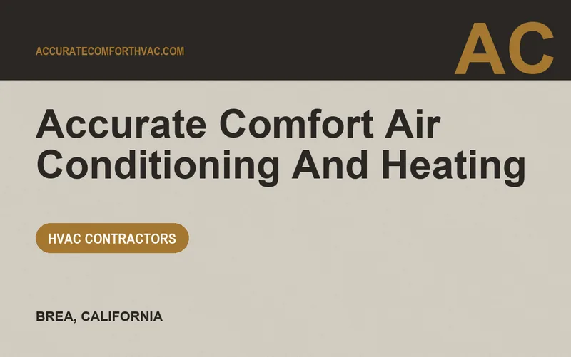 Accurate Comfort Air Conditioning And Heating in Brea, California