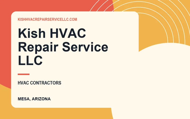 Kish Hvac Repair Service LLC in Mesa, Arizona