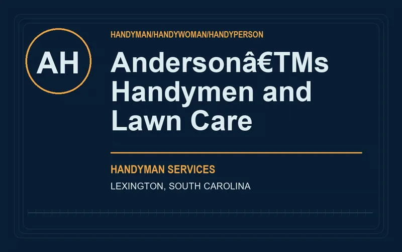 Andersonâ€TMs Handymen and Lawn Care in Lexington, South Carolina