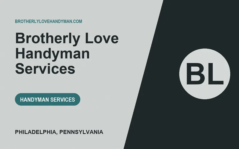 Brotherly Love Handyman Services in Philadelphia, Pennsylvania