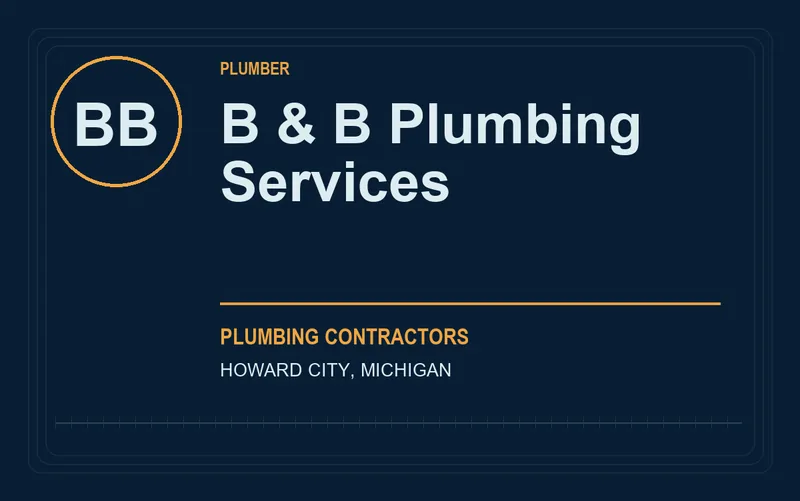 B & B Plumbing Services in Howard City, Michigan
