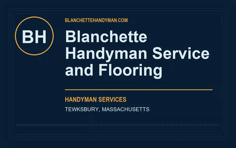 Blanchette Handyman Service and Flooring in Tewksbury, Massachusetts