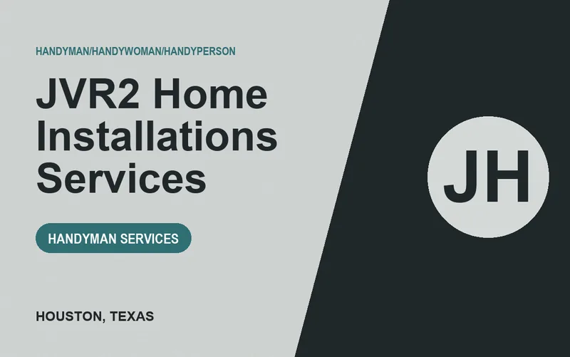 JVR2 Home Installations Services in Houston, Texas