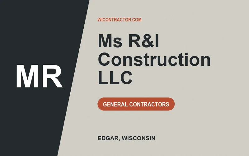 MS R&I CONSTRUCTION LLC in Edgar, Wisconsin