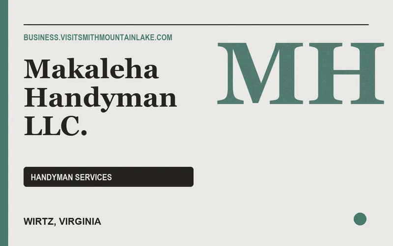 Makaleha Handyman LLC. in Wirtz, Virginia