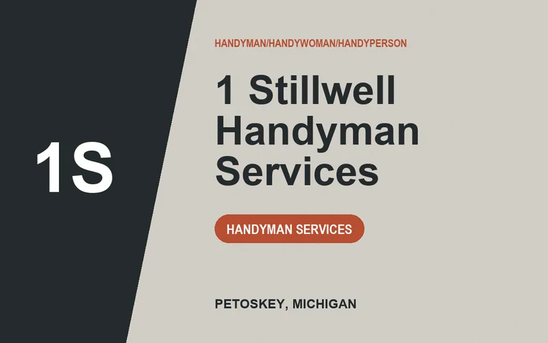 1 Stillwell Handyman Services in Petoskey, Michigan