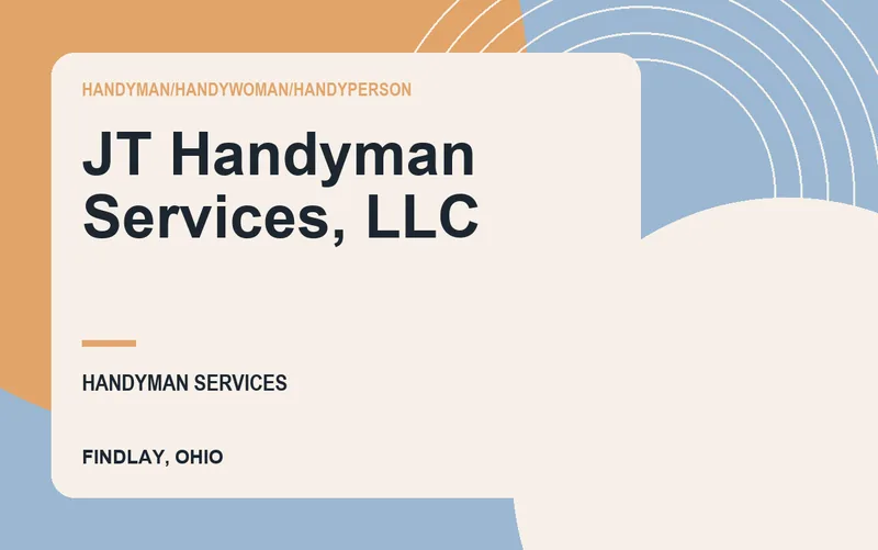 JT Handyman Services, LLC in Findlay, Ohio