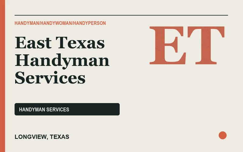 East Texas Handyman Services in Longview, Texas