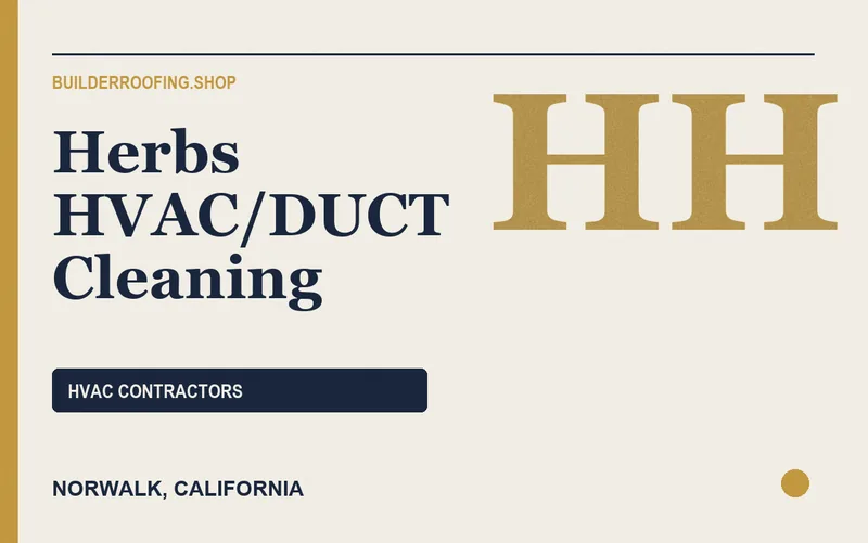 Herbs HVAC/DUCT Cleaning in Norwalk, California