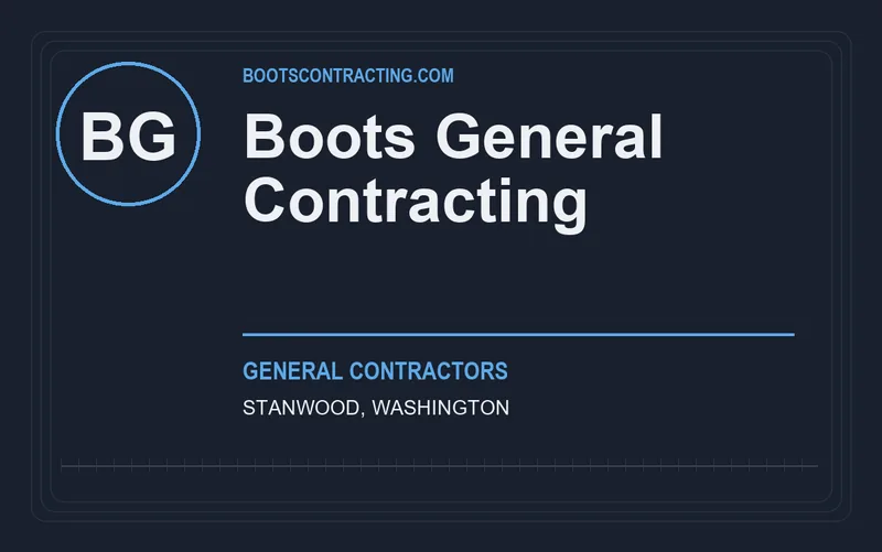 Boots General Contracting in Stanwood, Washington