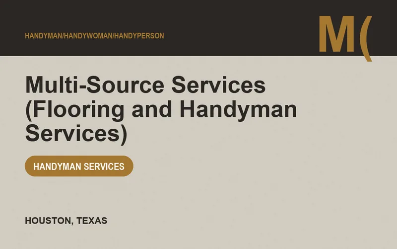 Multi-Source Services (Flooring and Handyman Services) in Houston, Texas