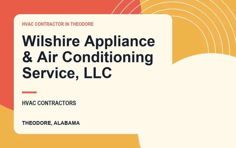 Wilshire Appliance & Air Conditioning Service, LLC in Theodore, Alabama